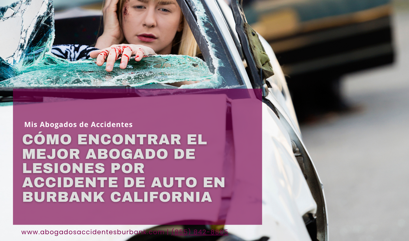abogado lesiones accidente de auto Burbank